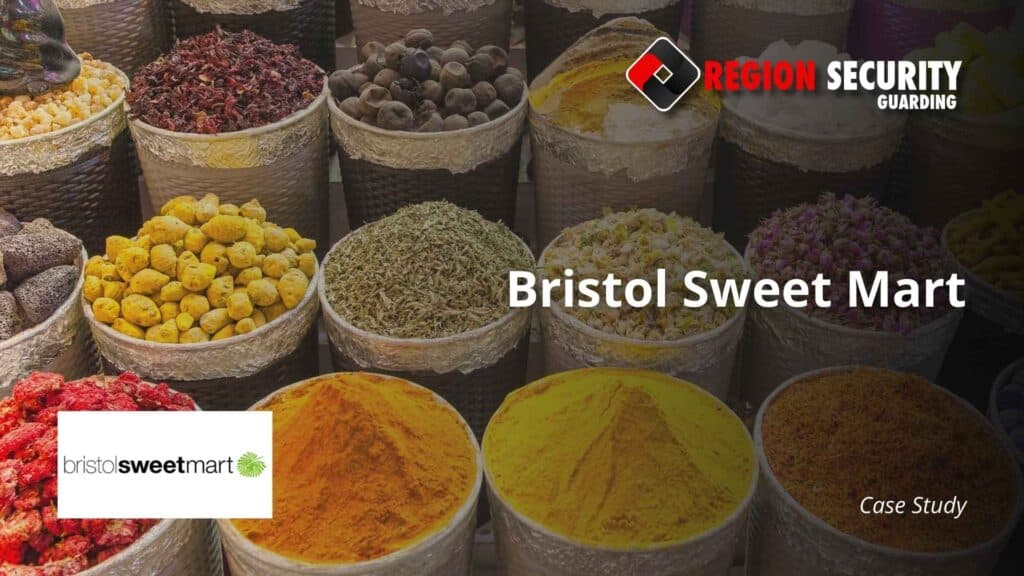 Case study for retail security services provided to Bristol Sweet Mart