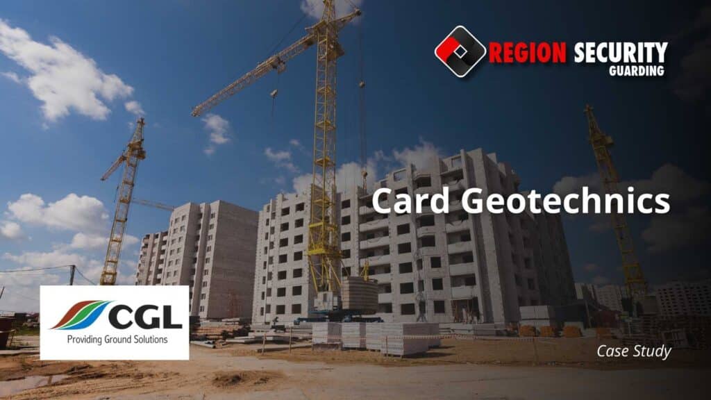 Case study for Construction security services provided to Card Geotechnics