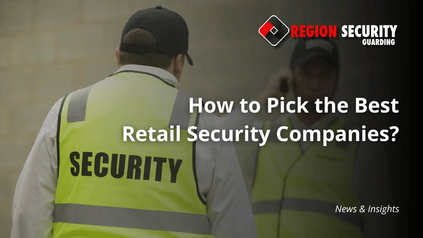 A pair of security guards talking, with a text overlay that says "How to Pick the Best Retail Security Companies"