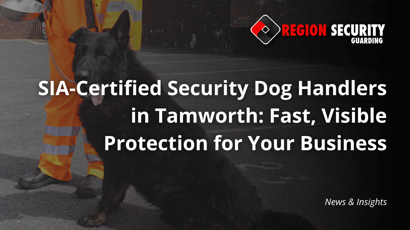 A professional security dog and a handler from Region Security Guarding, illustrating dedicated security dog handlers in Tamworth.