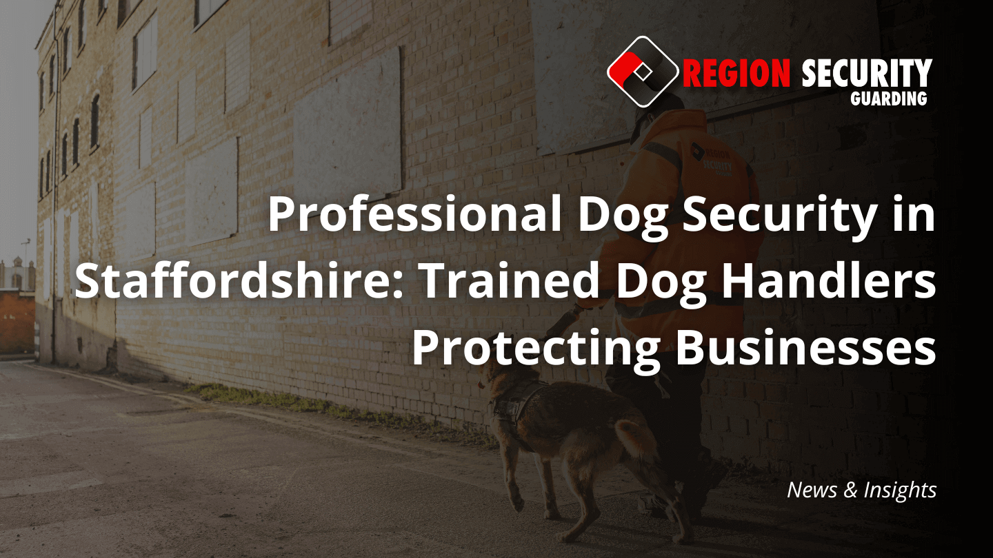 A security dog and handler from Region Security Guarding in front of a building, representing dog security in Staffordshire