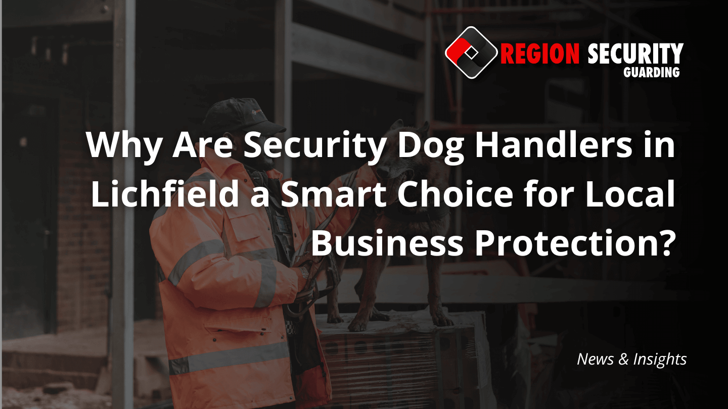Security dog handlers in Lichfield from Region Security Guarding are shown with their canine partner on a construction site, ready for business protection duties.