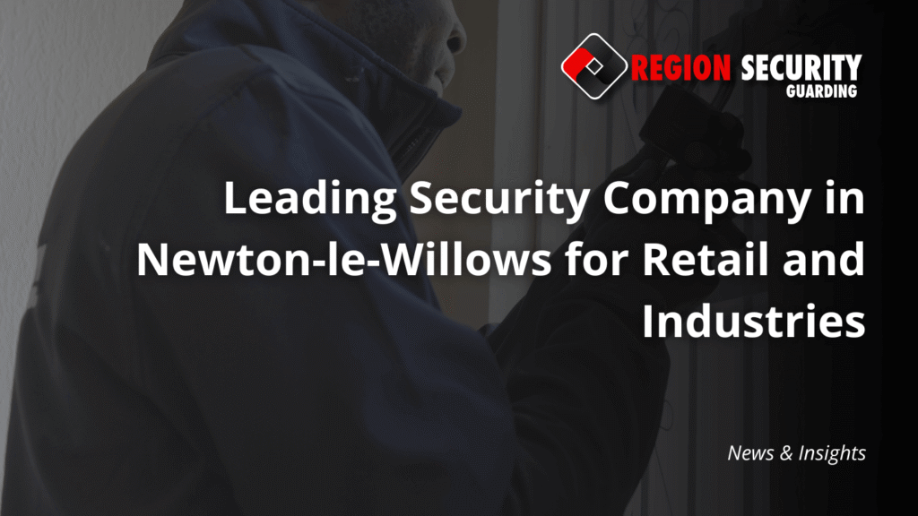 A security officer from a security company in Newton-le-Willows ensuring the safety of a commercial site by securing a key entry point.