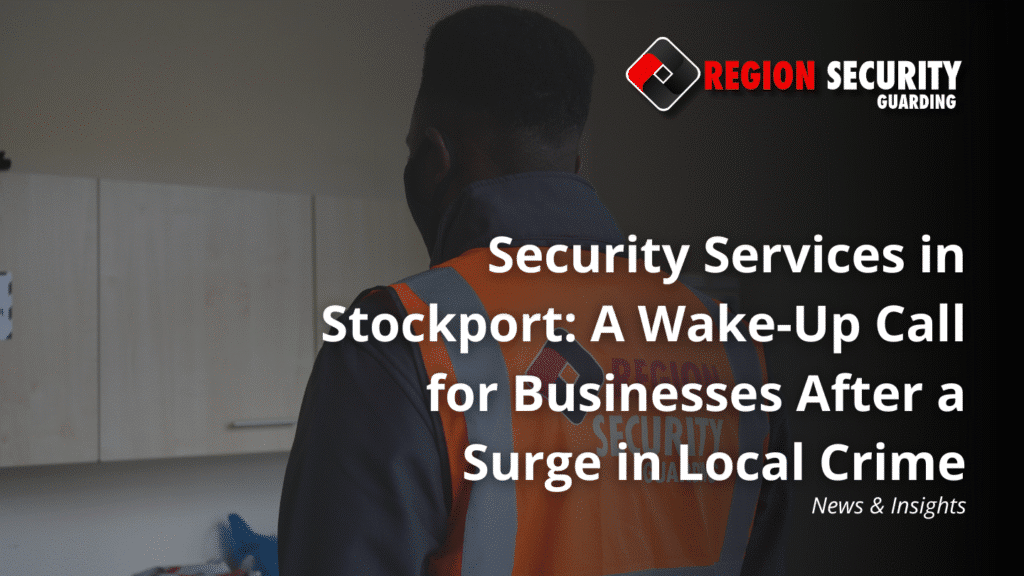 Security Services in Stockport