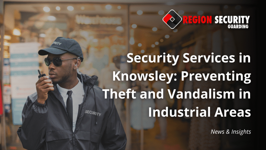 Security Services in Knowsley