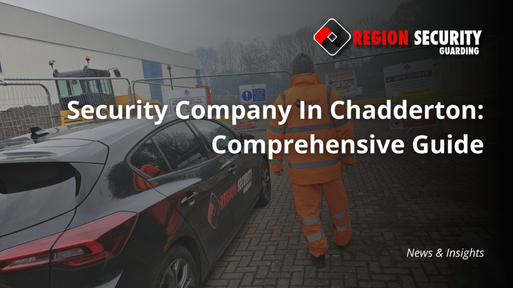 Security Company in Chadderton