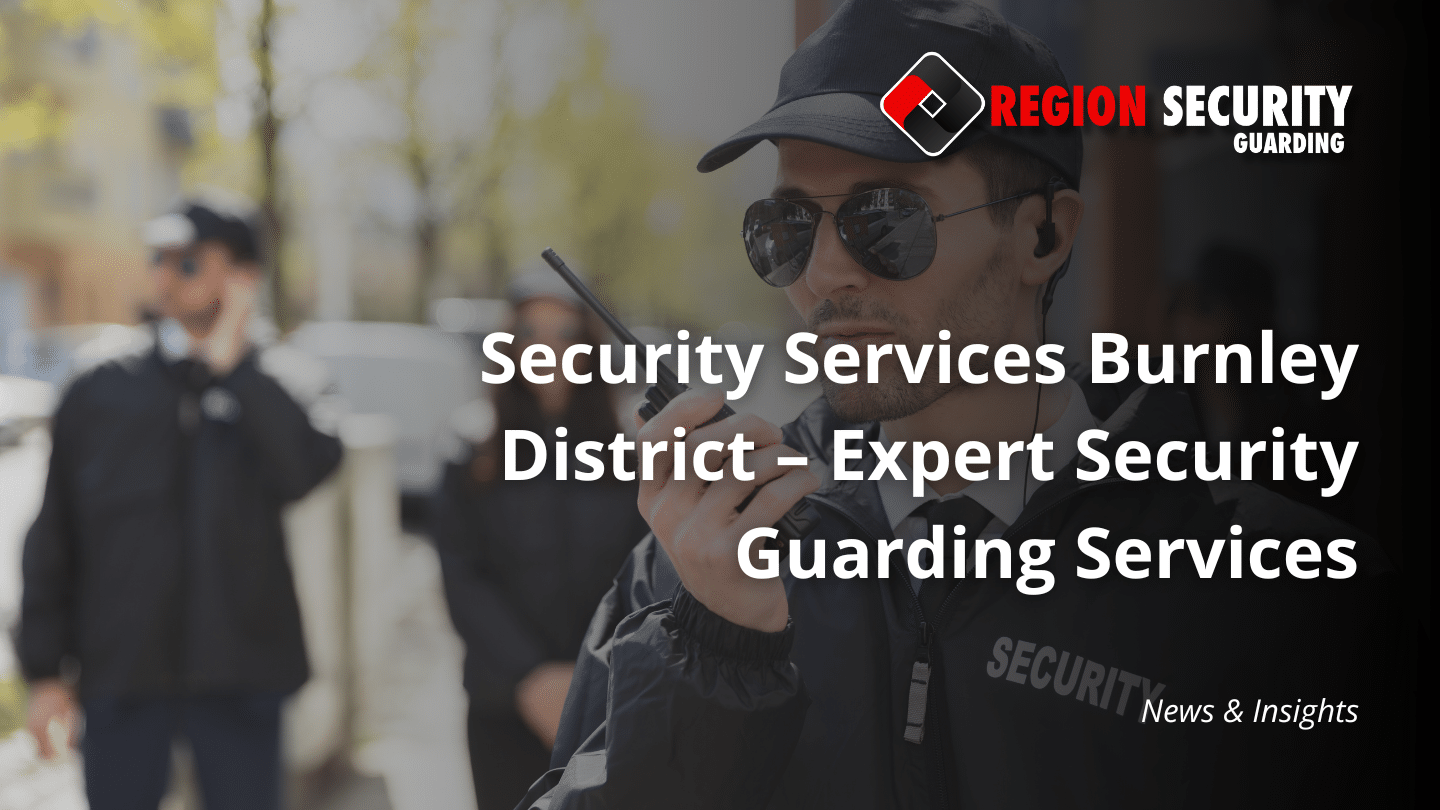 Security Services Burnley
