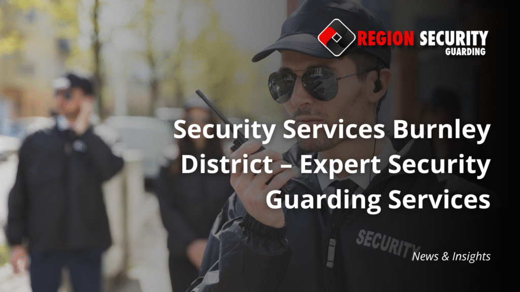Security Services Burnley