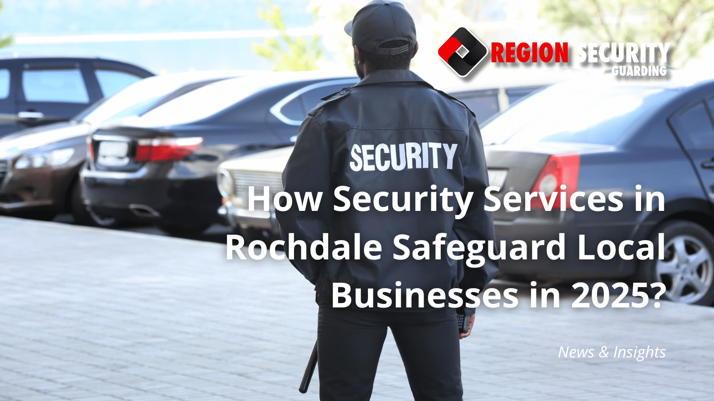 Security Services in Rochdale