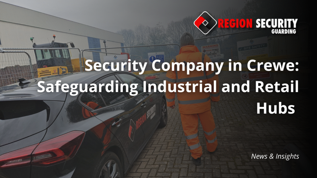Security Services in Crewe