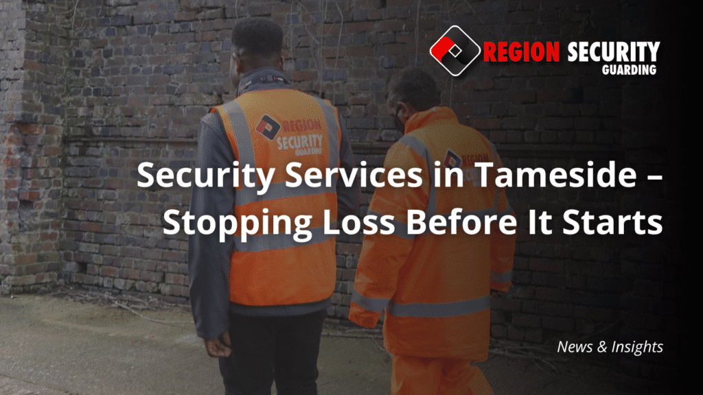 Security Services in Tameside