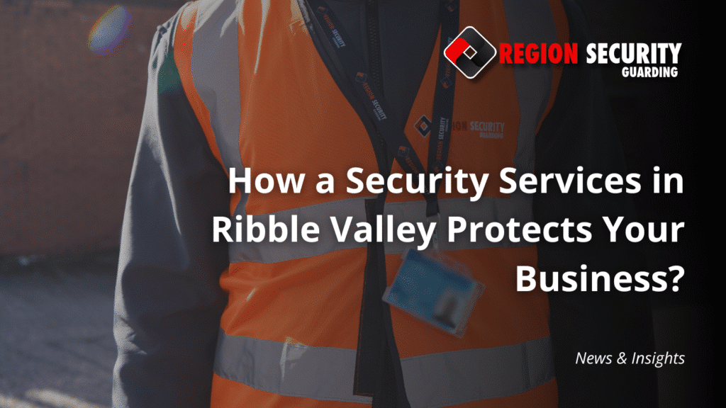 SIA-licensed security guard conducting a night patrol at a commercial property in Ribble Valley, ensuring safety and deterring potential threats