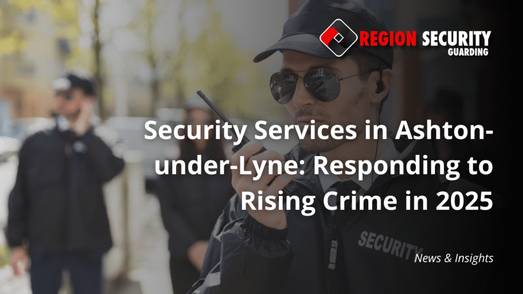 Security Services in Ashton-under-Lyne