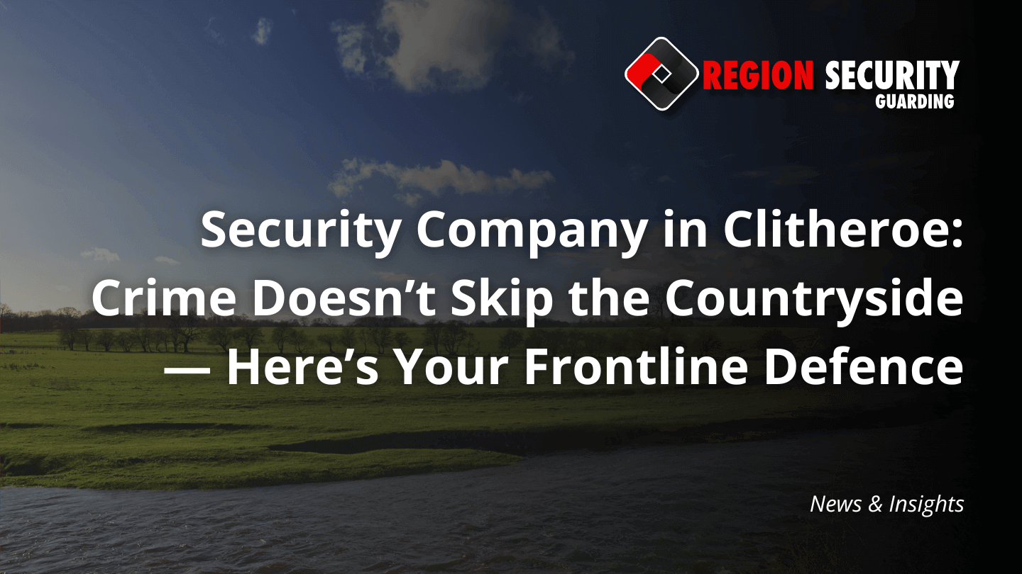 The title of a news article from Region Security Guarding, a security company in Clitheroe, is displayed over a photograph of a rural landscape of the local area
