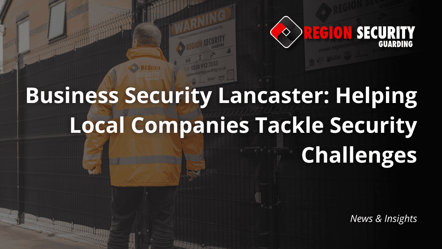 A uniformed security guard from Region Security Guarding stands in front of a fenced property with a warning sign, representing business security Lancaster.