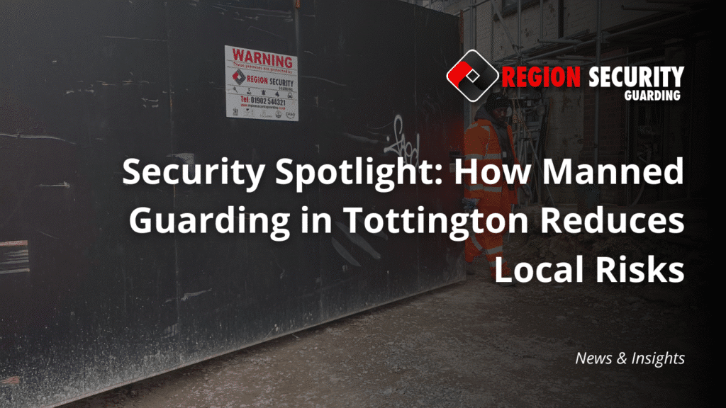 Manned guarding in Tottington reduces local risks