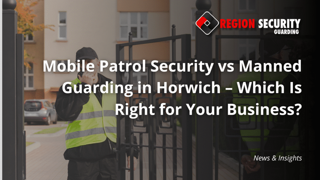 Manned Guarding in Horwich