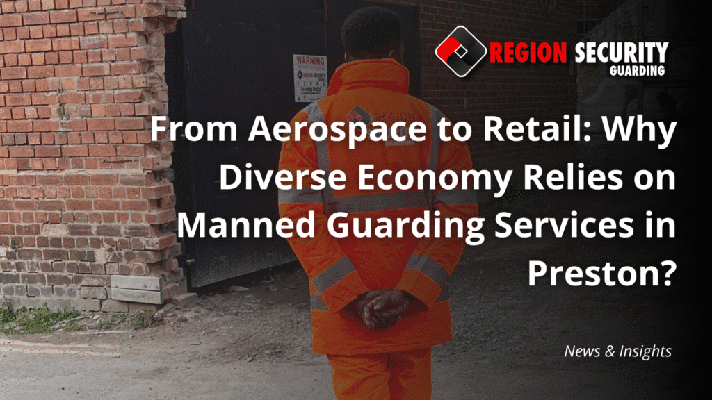 Manned guarding services in Preston for a commercial site