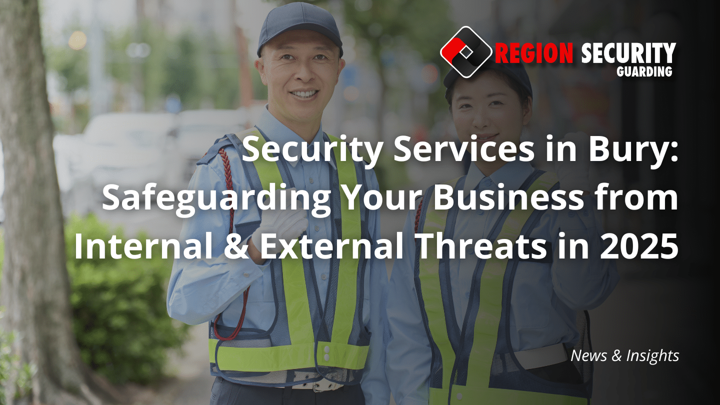 Security Services in Bury