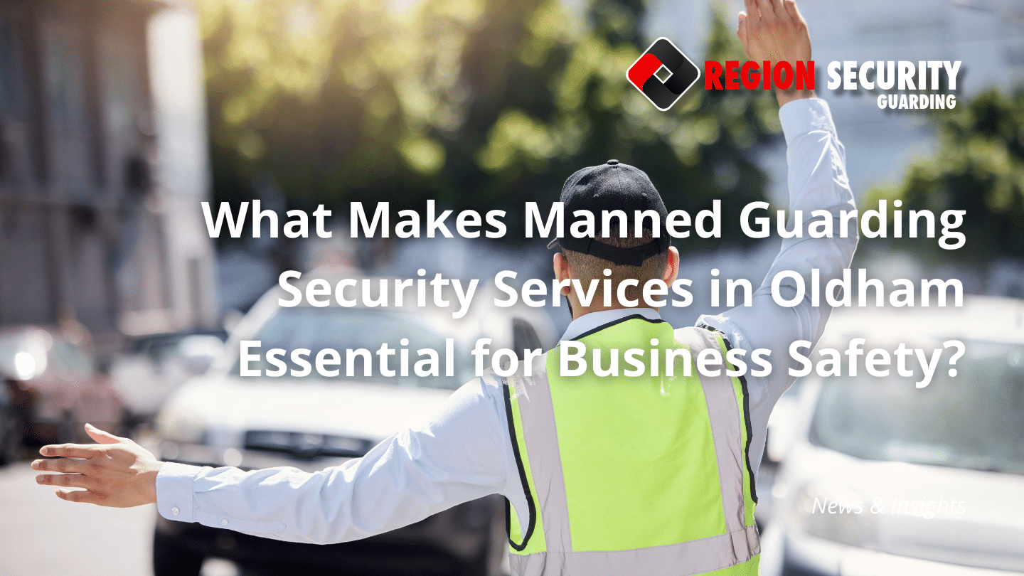 Security Services in Oldham