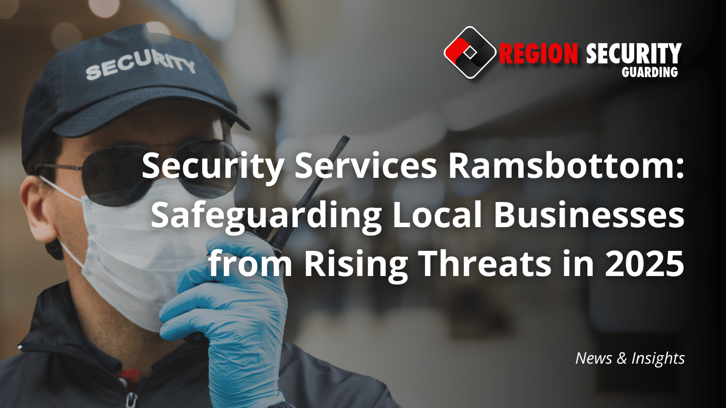 Security Services Ramsbottom