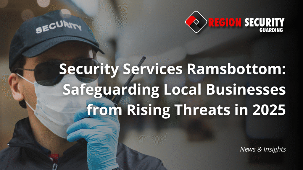Security Services Ramsbottom