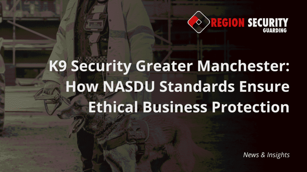 A dog handler for K9 security Greater Manchester is shown with a security dog, both wearing professional gear, on an industrial or construction site.