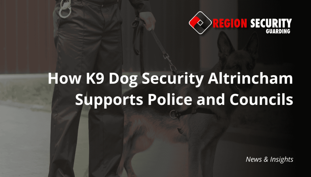 A handler for K9 dog security Altrincham is seen holding a leash with a security dog standing by their side, visible in an outdoor setting.
