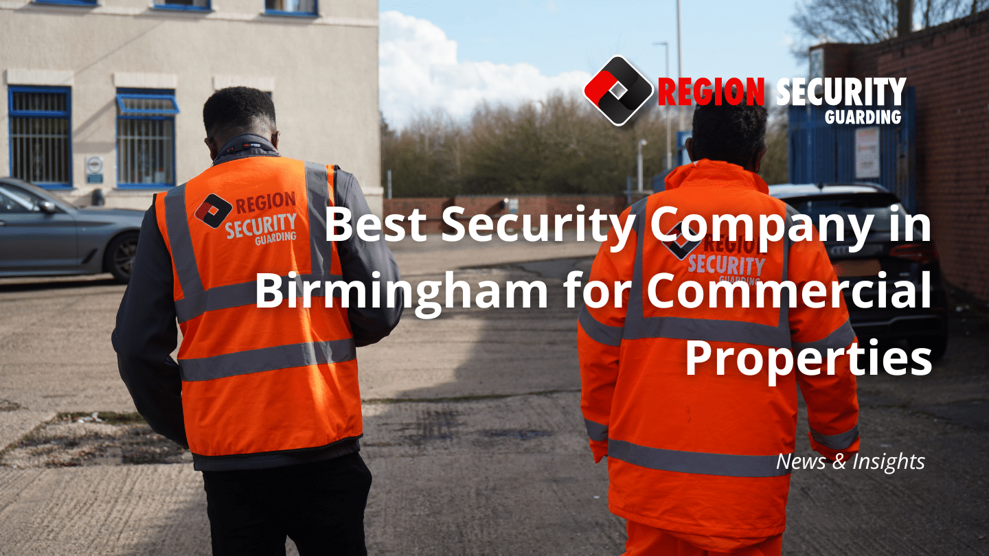 Best security company in Birmingham, Commercial security Birmingham