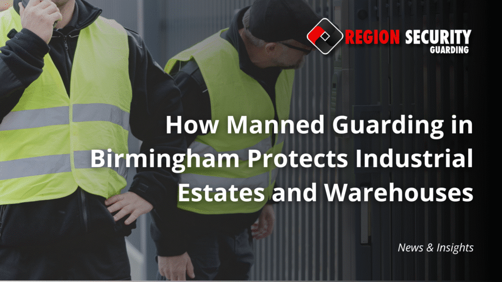 Security guard monitoring industrial estate in Birmingham