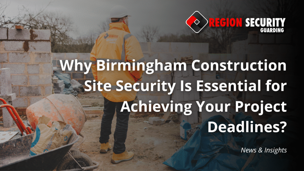 Birmingham Construction Site Security