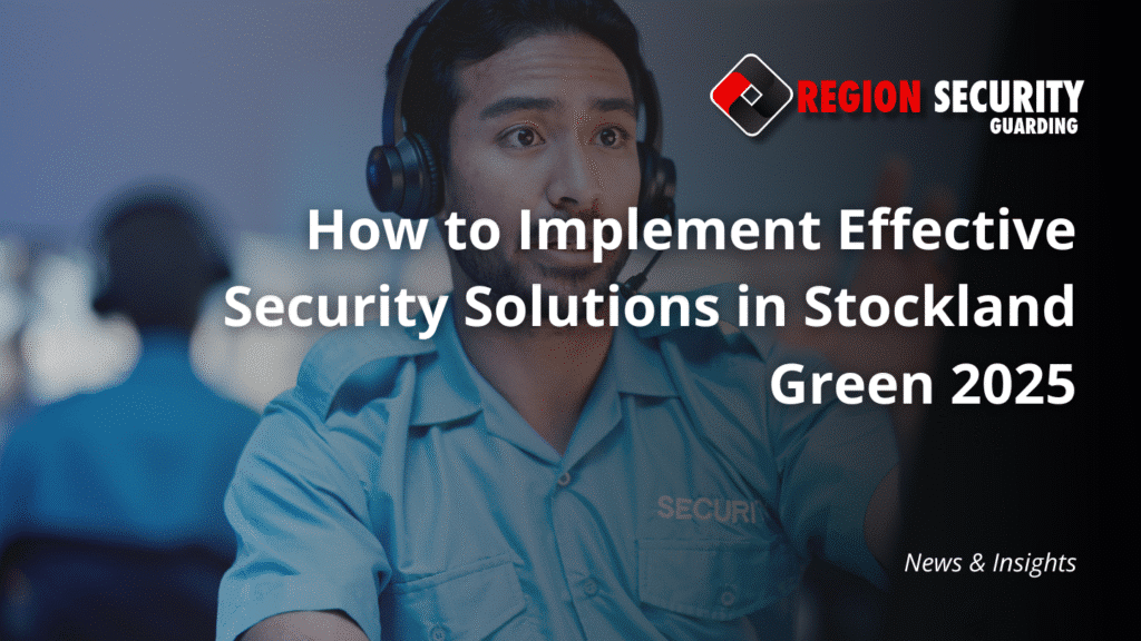 Security Solutions in Stockland Green