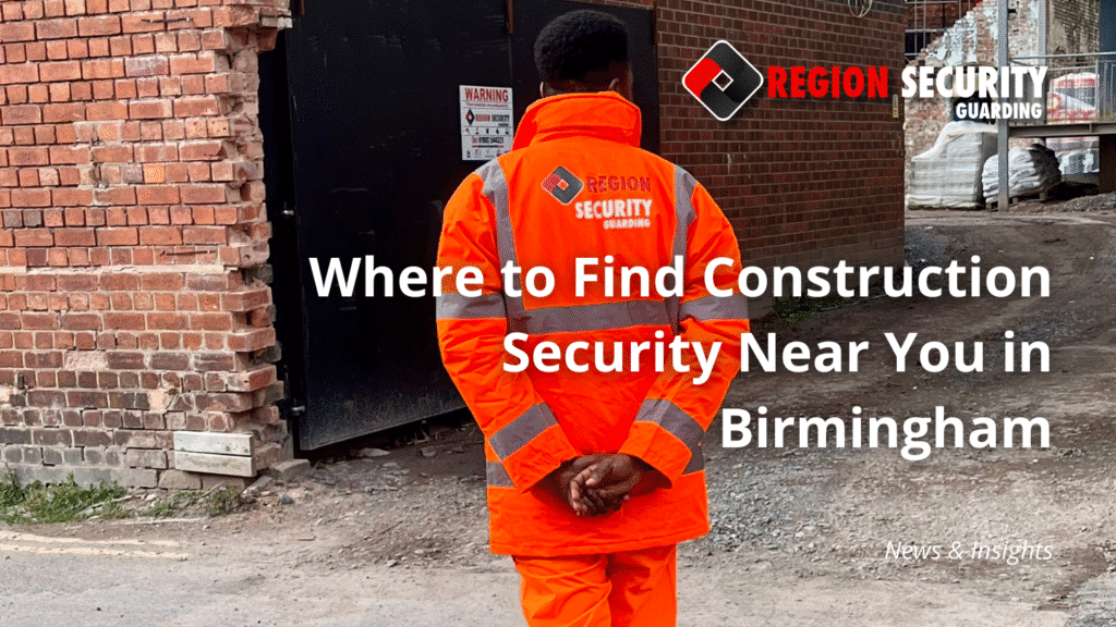 construction security Birmingham
