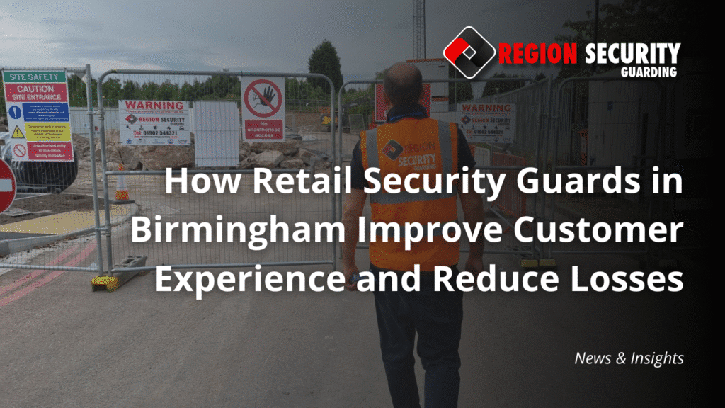 Retail security guards in Birmingham