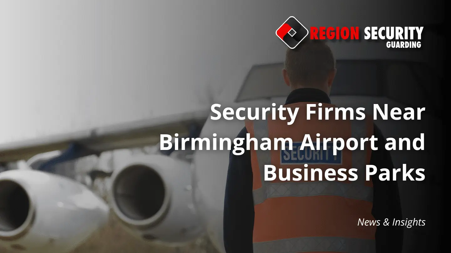 Security firms near Birmingham Airport