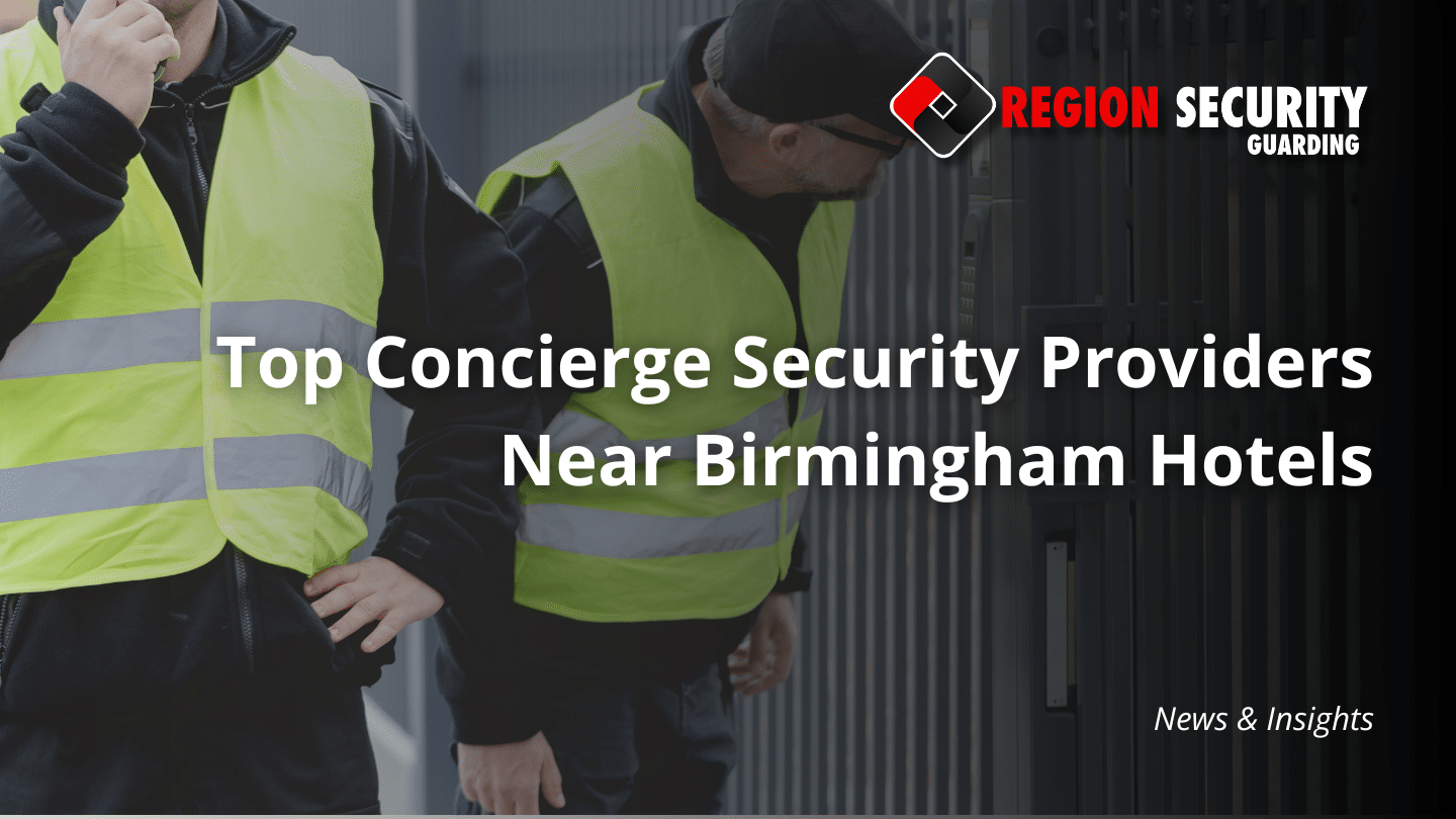 Concierge security providers near Birmingham hotels
