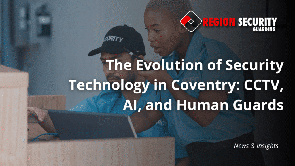 Evolution of Security Technology in Coventry