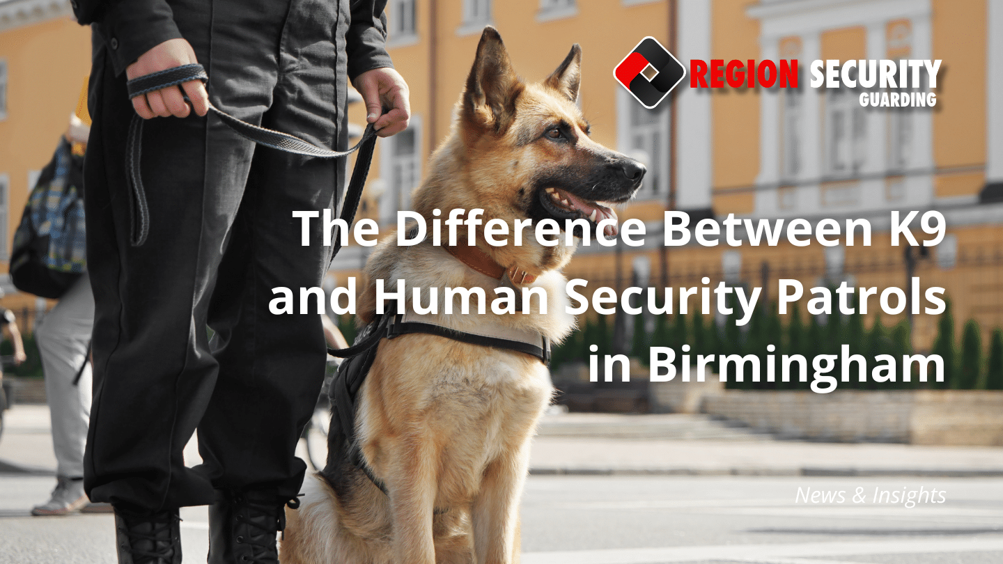 Difference Between K9 and Human Security Patrols in Birmingham
