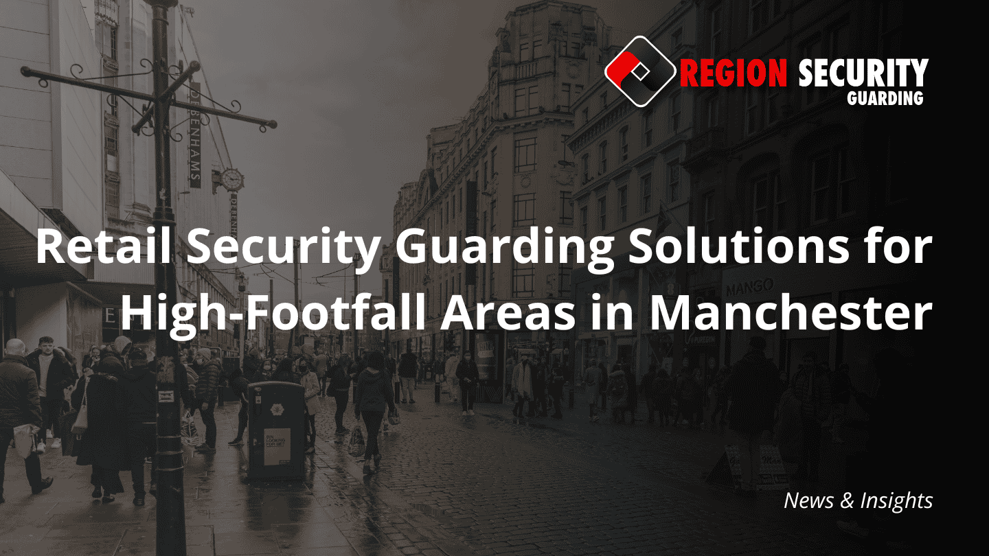 A crowded city street in Manchester's shopping district, demonstrating the need for security guards for high-footfall retail areas in Manchester.