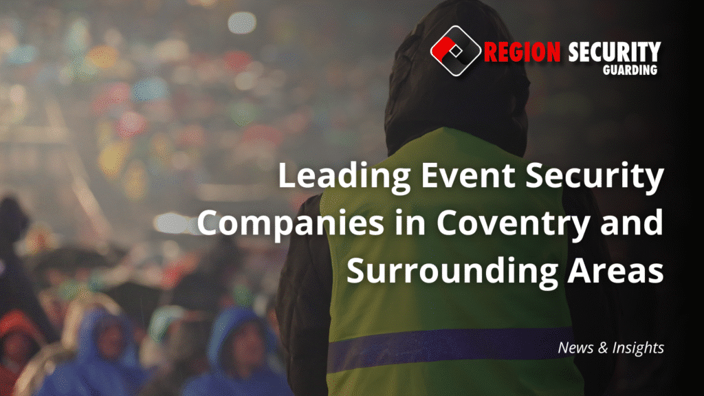 trusted event security companies in Coventry