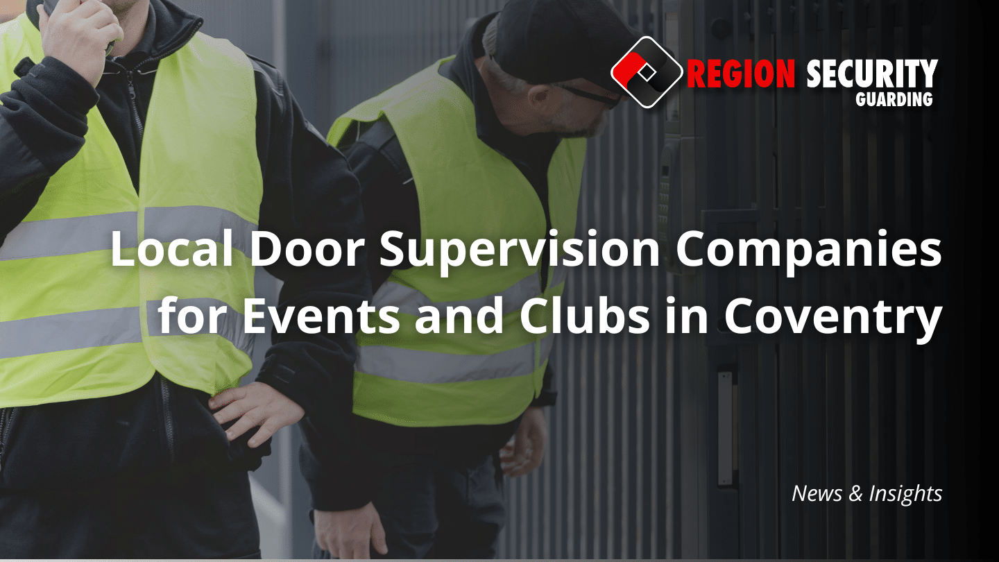 Door Supervision Companies for Events and Clubs in Coventry