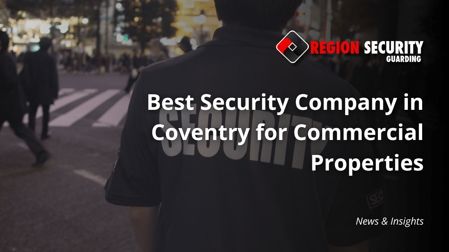 Best Security Service in Coventry