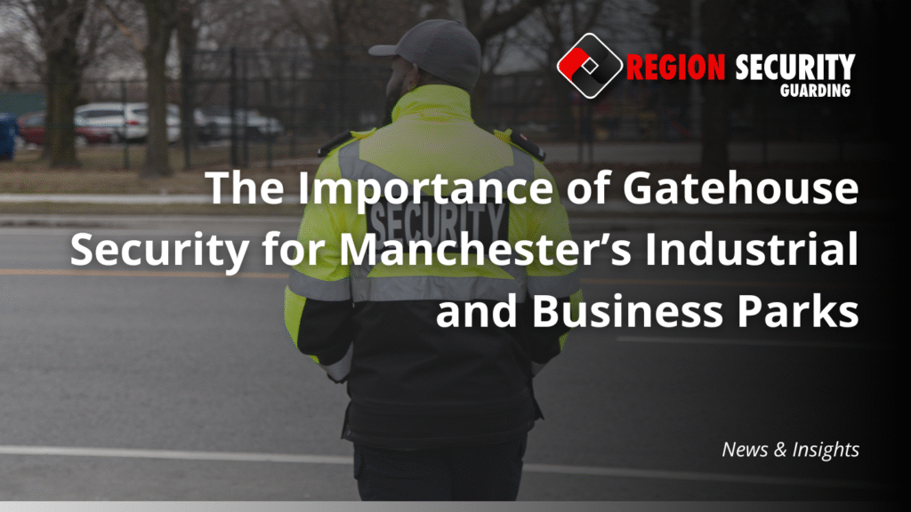 Gatehouse Security Manchester
