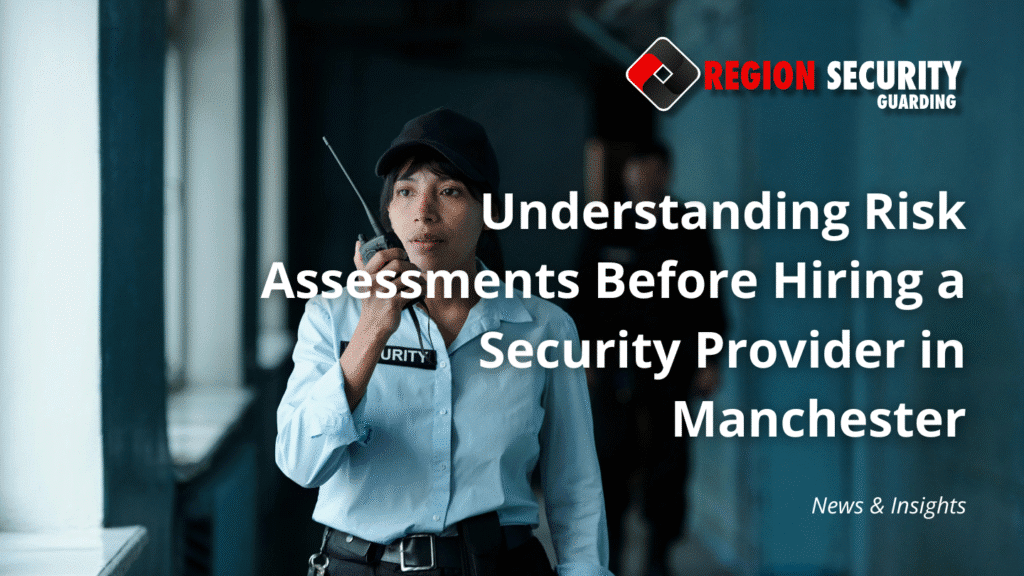 commercial security risk assessment in Manchester