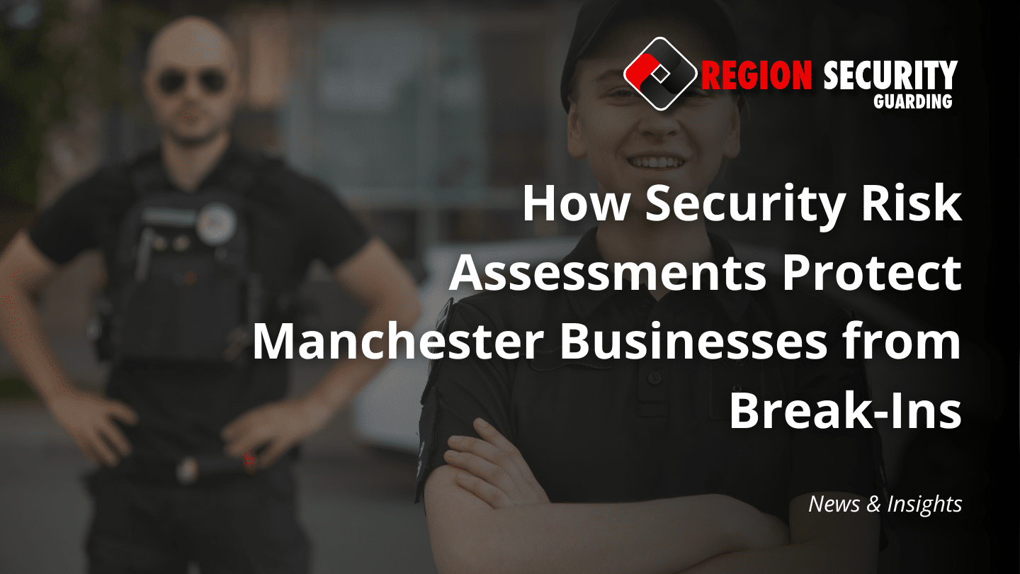 Security Risk Assessments Manchester