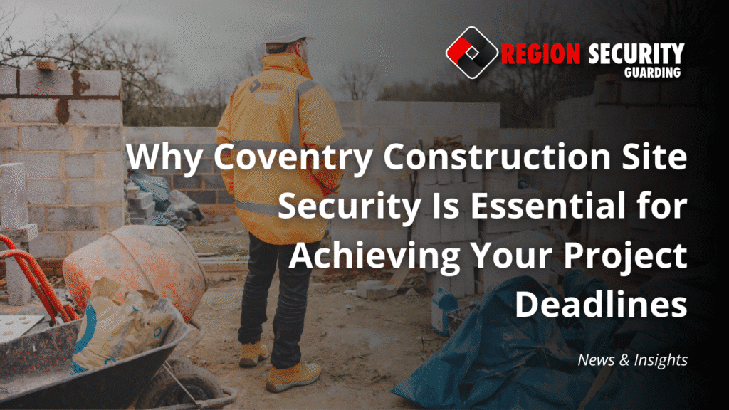 Coventry Construction Site Security