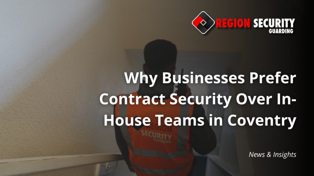 Advantages of contract security in Coventry