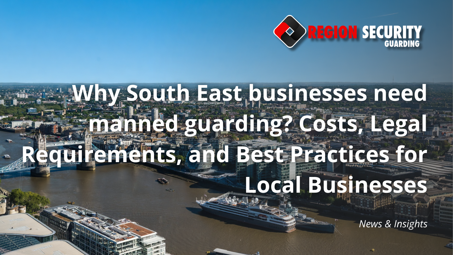 Manned guarding protecting businesses across the South East.
