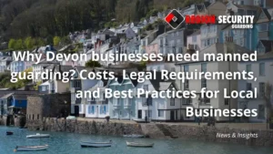 Manned guarding Devon