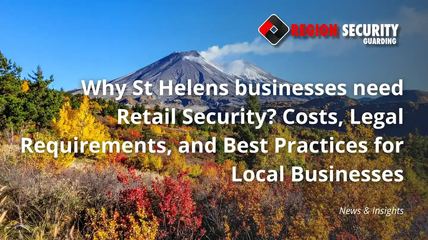Professional retail security services supporting St Helens businesses